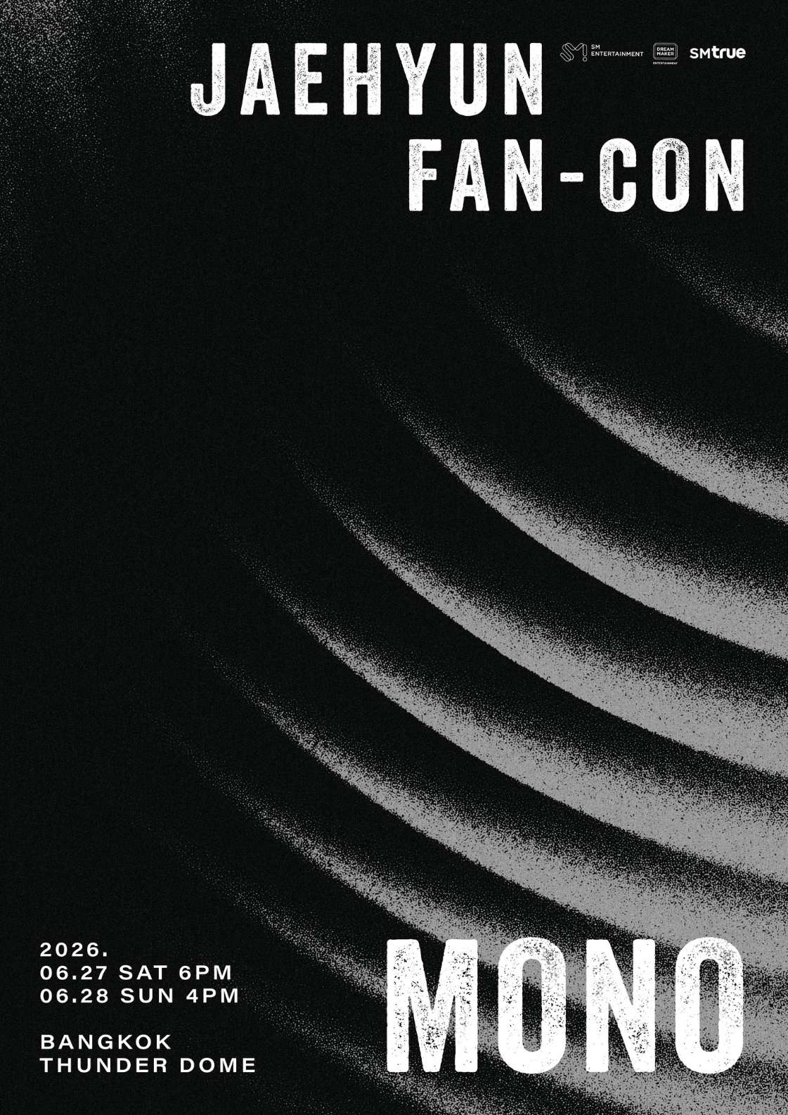 ภาพโปสเตอร์แฟนคอนJAEHYUNFAN JAEHYUN วง NCT ปักหมุดทัวร์แฟนคอนเดี่ยวครั้งแรกในไทย JAEHYUN FAN-CON TOUR <Mono> in BANGKOK 27 และ 28 มิถุนายน 2026 ณ ธันเดอร์โดม