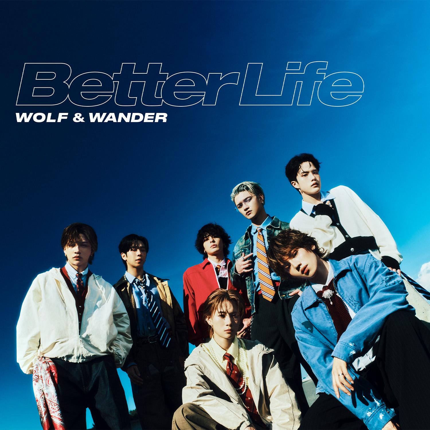 “WOLF & WANDER” เดบิวต์แล้ว! ปล่อยซิงเกิลแรก “Better Life” 1 1784292688917 “WOLF & WANDER” เดบิวต์แล้ว! ปล่อยซิงเกิลแรก “Better Life”