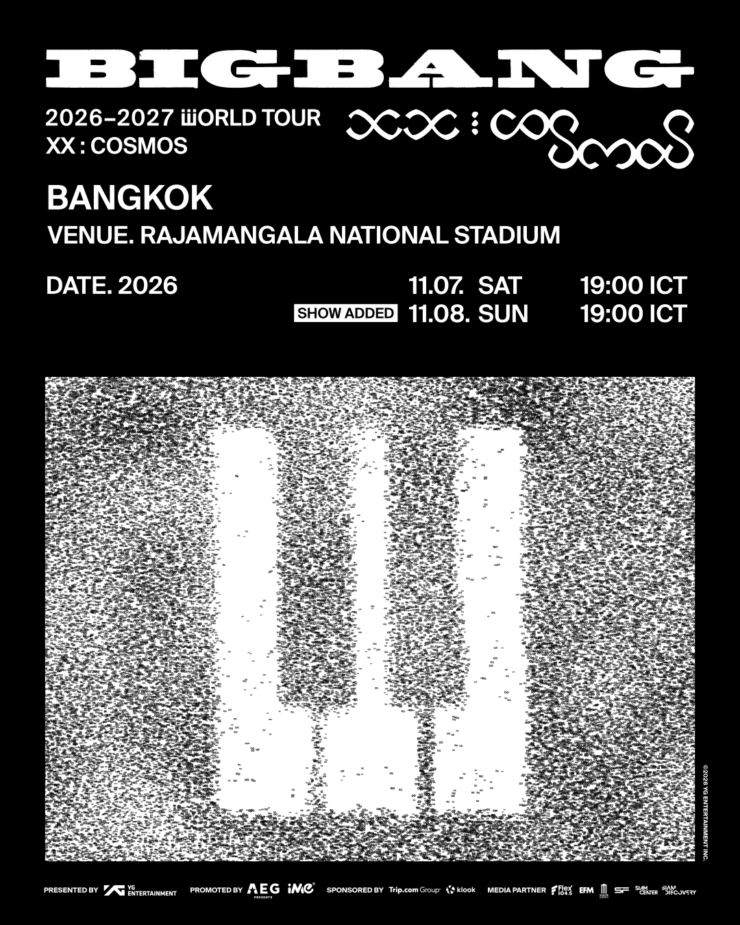 BIGBANG ที่ราชมังฯ ประกาศเพิ่มรอบ 2 กับคอนเสิร์ต BIGBANG 2026-2027 WORLD TOUR < XX : COSMOS > IN BANGKOK 1 BIGBANG BKK SHOWADDED1 BIGBANG ที่ราชมังฯ ประกาศเพิ่มรอบ 2 กับคอนเสิร์ต BIGBANG 2026-2027 WORLD TOUR < XX : COSMOS > IN BANGKOK