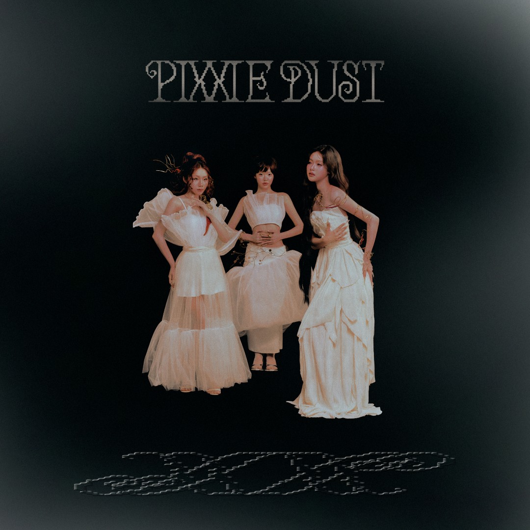 PixxiE สลัดลุคนางฟ้าใส เผยความแซ่บในอัลบั้มเต็มชุดใหม่ "PixxiE Dust" 2 4000x4000 PIXXIE DUST TREAMING COVER PixxiE สลัดลุคนางฟ้าใส เผยความแซ่บในอัลบั้มเต็มชุดใหม่ "PixxiE Dust"