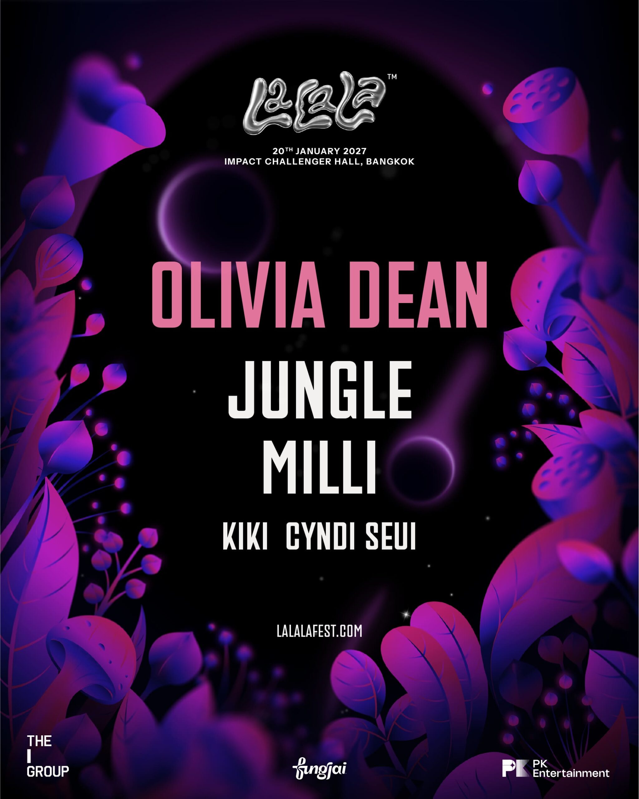 เฮดไลเนอร์ระดับโลก Olivia Dean และ JUNGLE นำทัพ “LaLaLa Presents Bangkok 2027” แท็กทีม KIKI, MILLI และ Cyndi Seui เปิดกดบัตรรอบทั่วไป 25 ต.ค. นี้ 1 KV LaLaLa Presents Bangkok 2027 scaled เฮดไลเนอร์ระดับโลก Olivia Dean และ JUNGLE นำทัพ “LaLaLa Presents Bangkok 2027” แท็กทีม KIKI, MILLI และ Cyndi Seui เปิดกดบัตรรอบทั่วไป 25 ต.ค. นี้